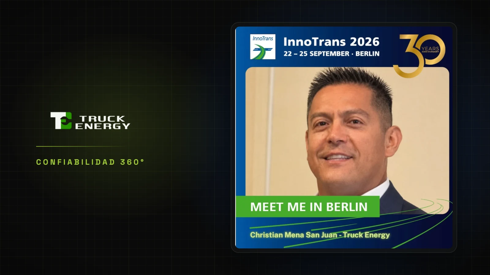 Tarjeta de InnoTrans 2026 sobre el fondo de Truck Energy: el retrato de Christian Mena San Juan, la franja verde Meet me in Berlin y las fechas de la feria, del 22 al 25 de septiembre en Berlín